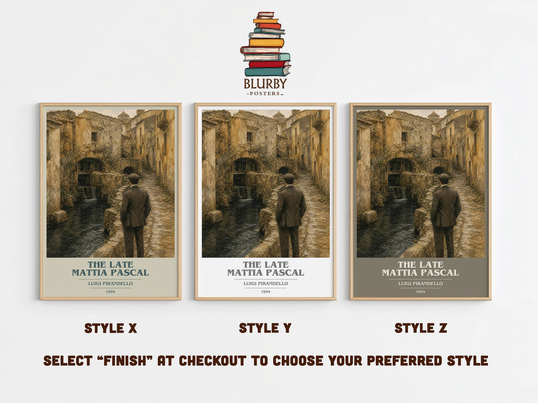 The Late Mattia Pascal Book Cover Poster by Luigi Pirandello – Style X, Y and Z side by side – choose your finish