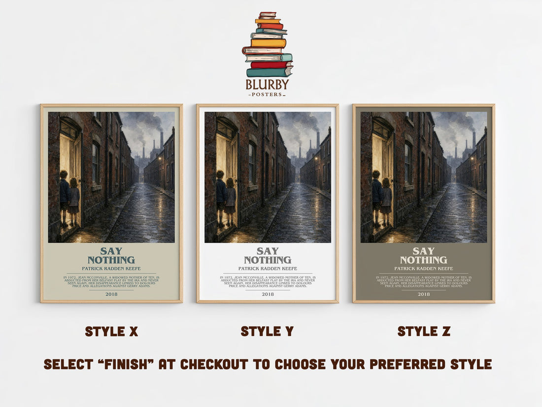 Say Nothing Bookish Wall Art by Patrick Radden Keefe – Style X, Y and Z side by side – choose your finish
