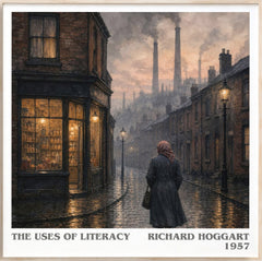 The Uses of Literacy Literary Art Print by Richard Hoggart