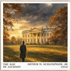 The Age of Jackson Literary Art Print by Arthur M. Schlesinger, Jr