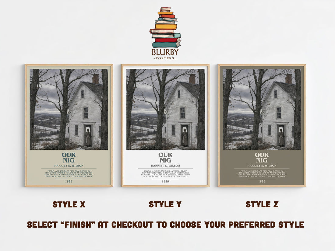 Our Nig Bookish Wall Art by Harriet E. Wilson – Style X, Y and Z side by side – choose your finish