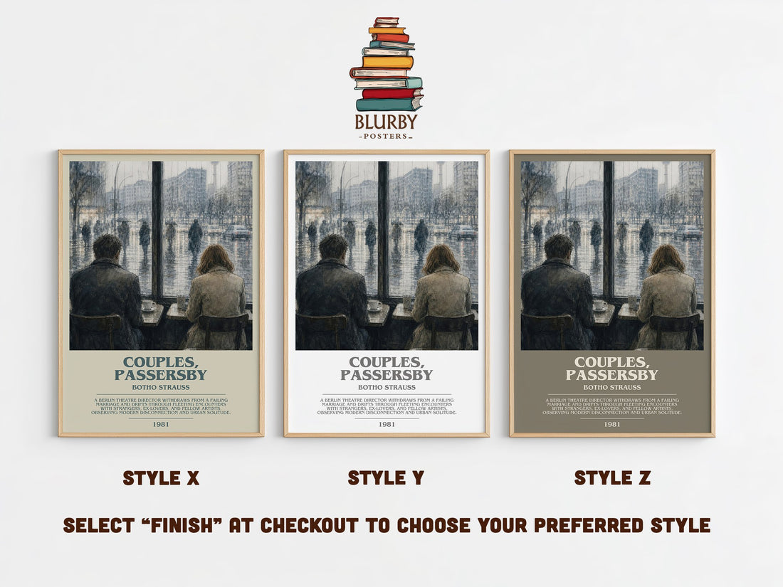 Couples, Passersby Bookish Wall Art by Botho Strauß – Style X, Y and Z side by side – choose your finish