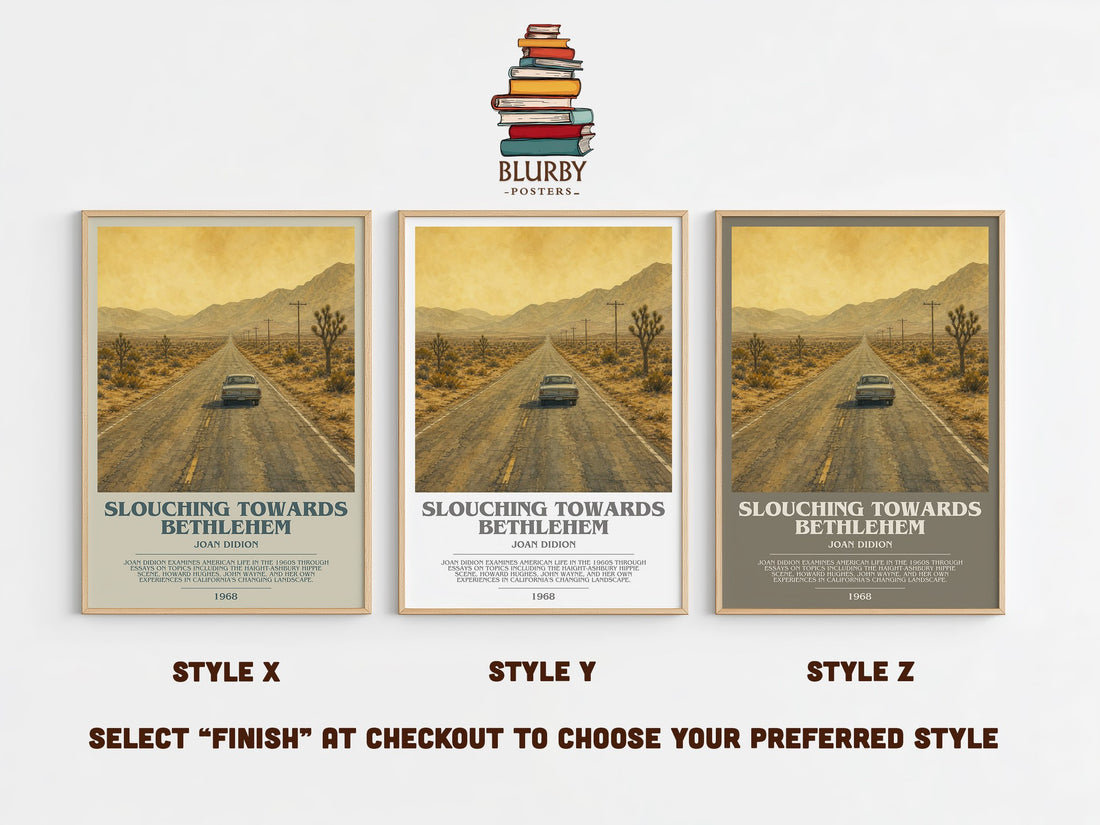 Slouching Towards Bethlehem Bookish Wall Art by Joan Didion – Style X, Y and Z side by side – choose your finish