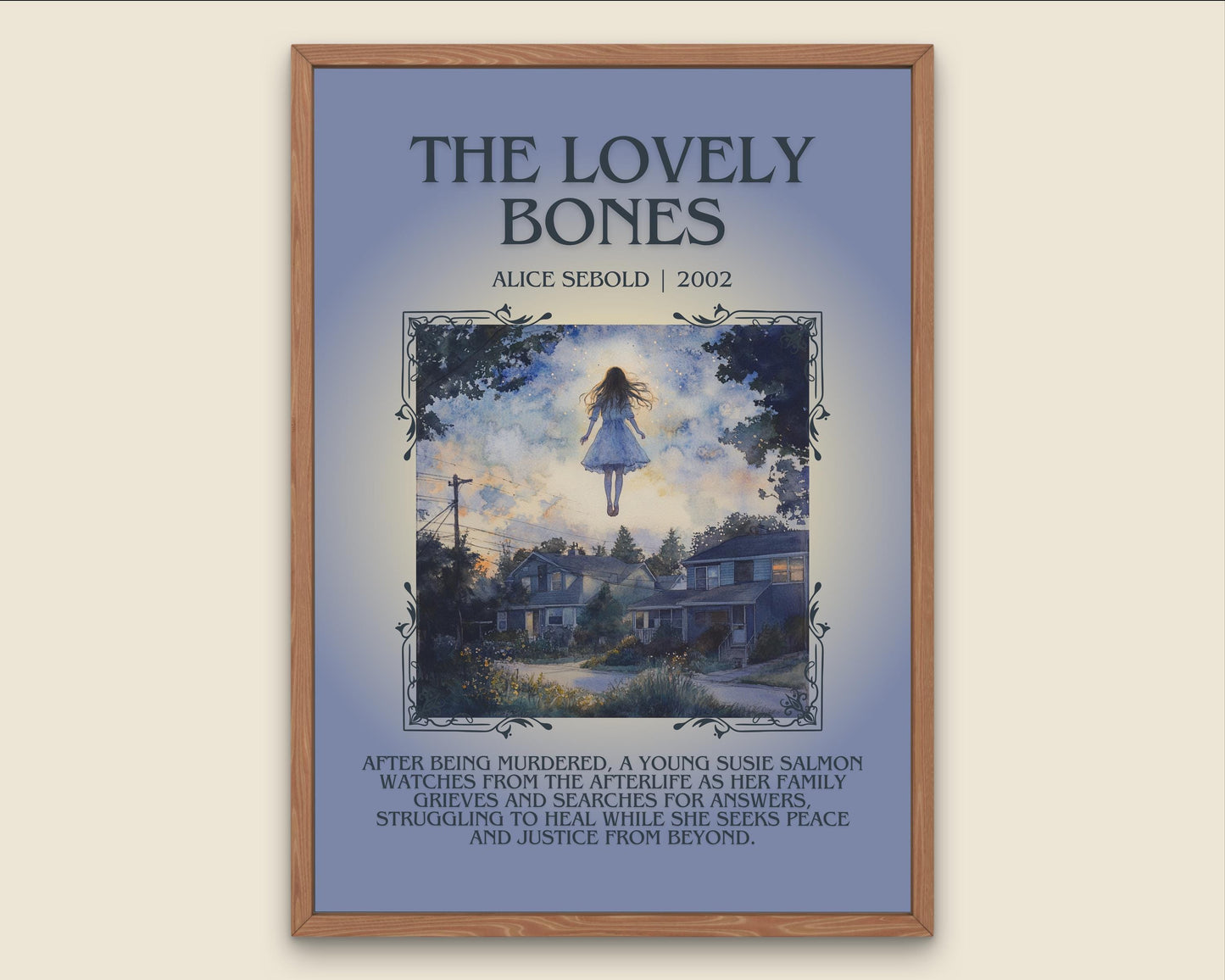 The Lovely Bones by Alice Sebold Descriptive, High Quality Poster Print.Free Delivery Wall Art.Author and Blurb Book Artwork Gift Art