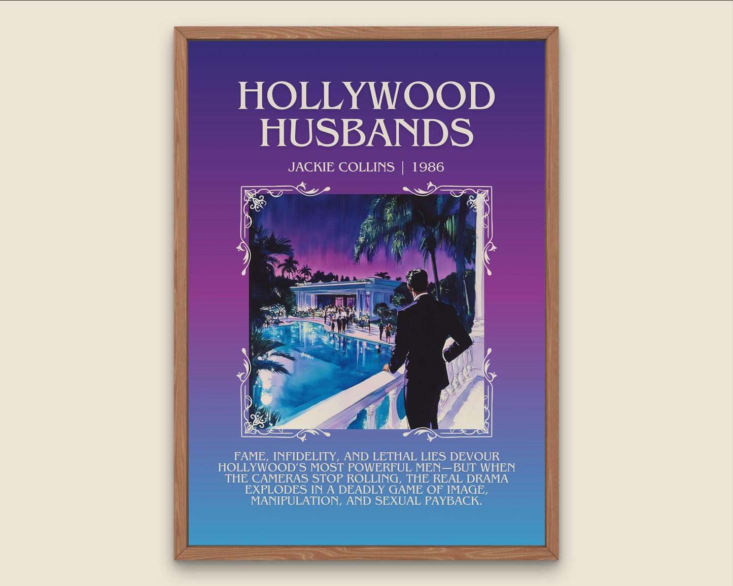 Hollywood Husbands by Jackie Collins Descriptive, High Quality Poster Print.Free Delivery Wall Art.Author&Blurb Book Artwork.Decor Gift