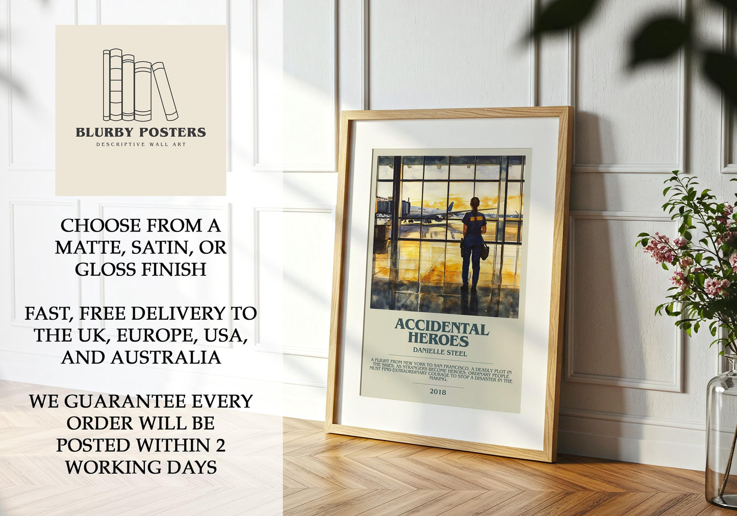 Accidental Heroes by Danielle Steel Descriptive Poster Print. Free Delivery Wall Art Author & Blurb Book Artwork Novel Modern Gift