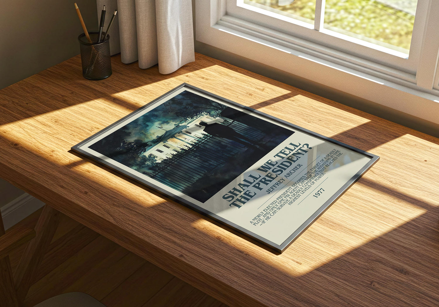 Shall We Tell The President by Jeffrey Archer Descriptive Poster Print. Free Delivery Wall Art Author & Blurb Book Artwork Novel