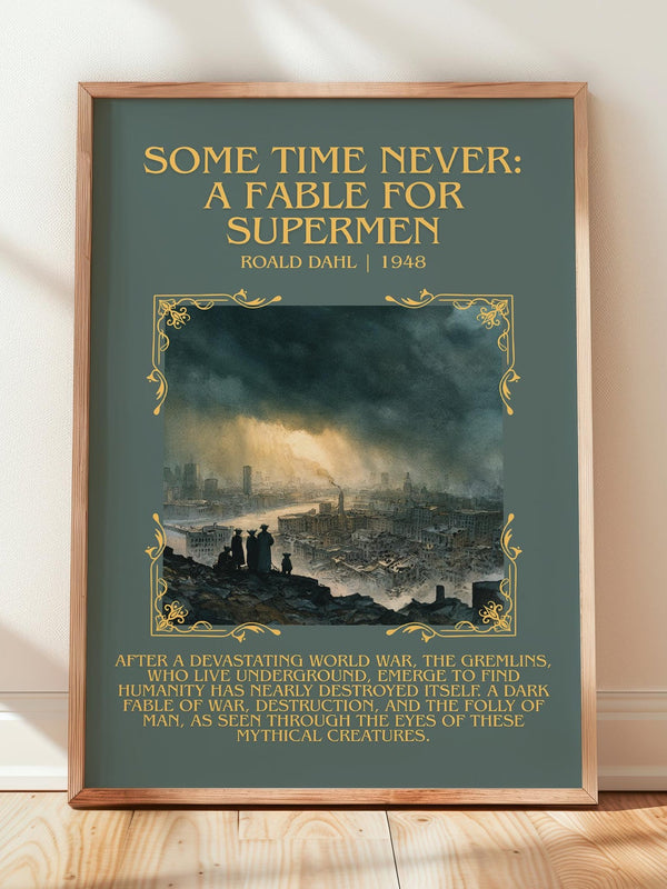 Some Time Never: A Fable for Supermen minimalist print in frame leaning in hallway – fantasy wall art
