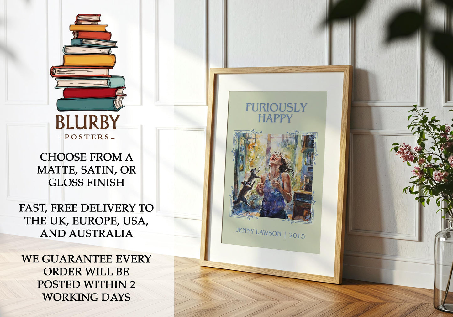 Furiously Happy book poster packaging – museum-quality print rolled in protective tube