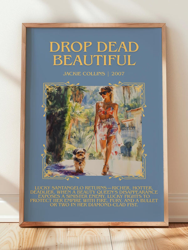 Drop Dead Beautiful minimalist print in frame leaning in hallway – romance wall art