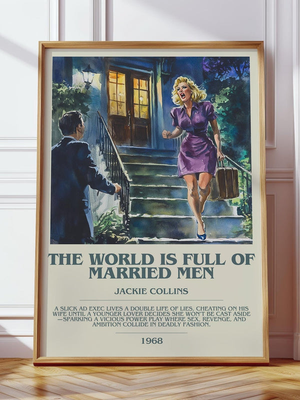 The World is Full of Married Men bookish print in frame leaning in hallway – romance wall art