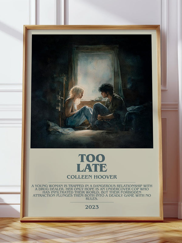 Too late bookish print in frame leaning in hallway – romance wall art