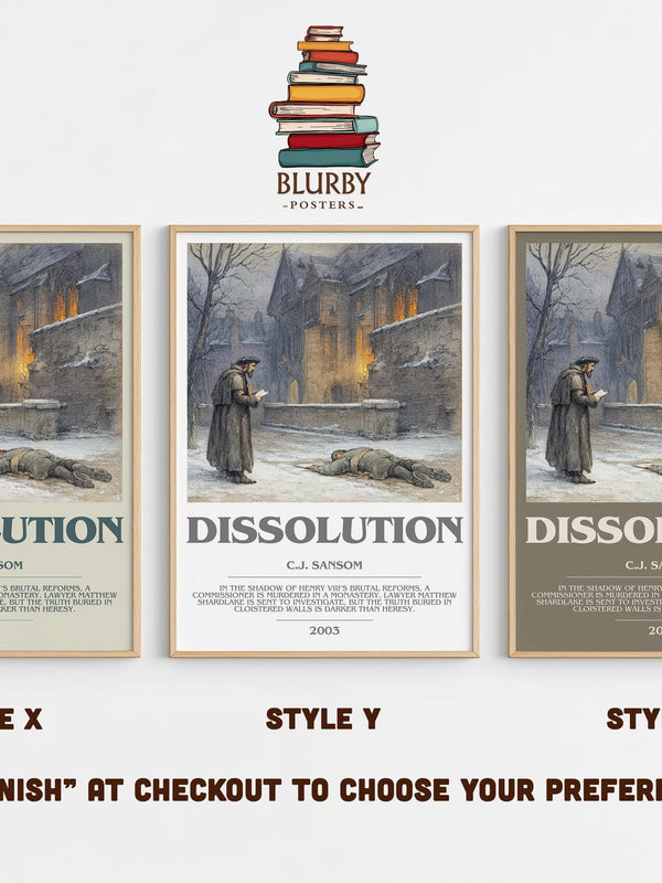 Dissolution bookish poster colour and style options – C.J. Sansom book art