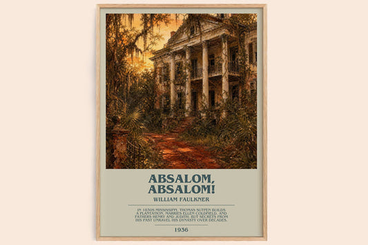 Absalom, Absalom! bookish book poster by William Faulkner – framed literary art print