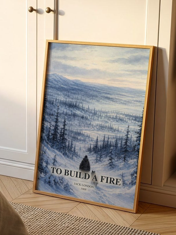 To Build A Fire poster, framed in a room