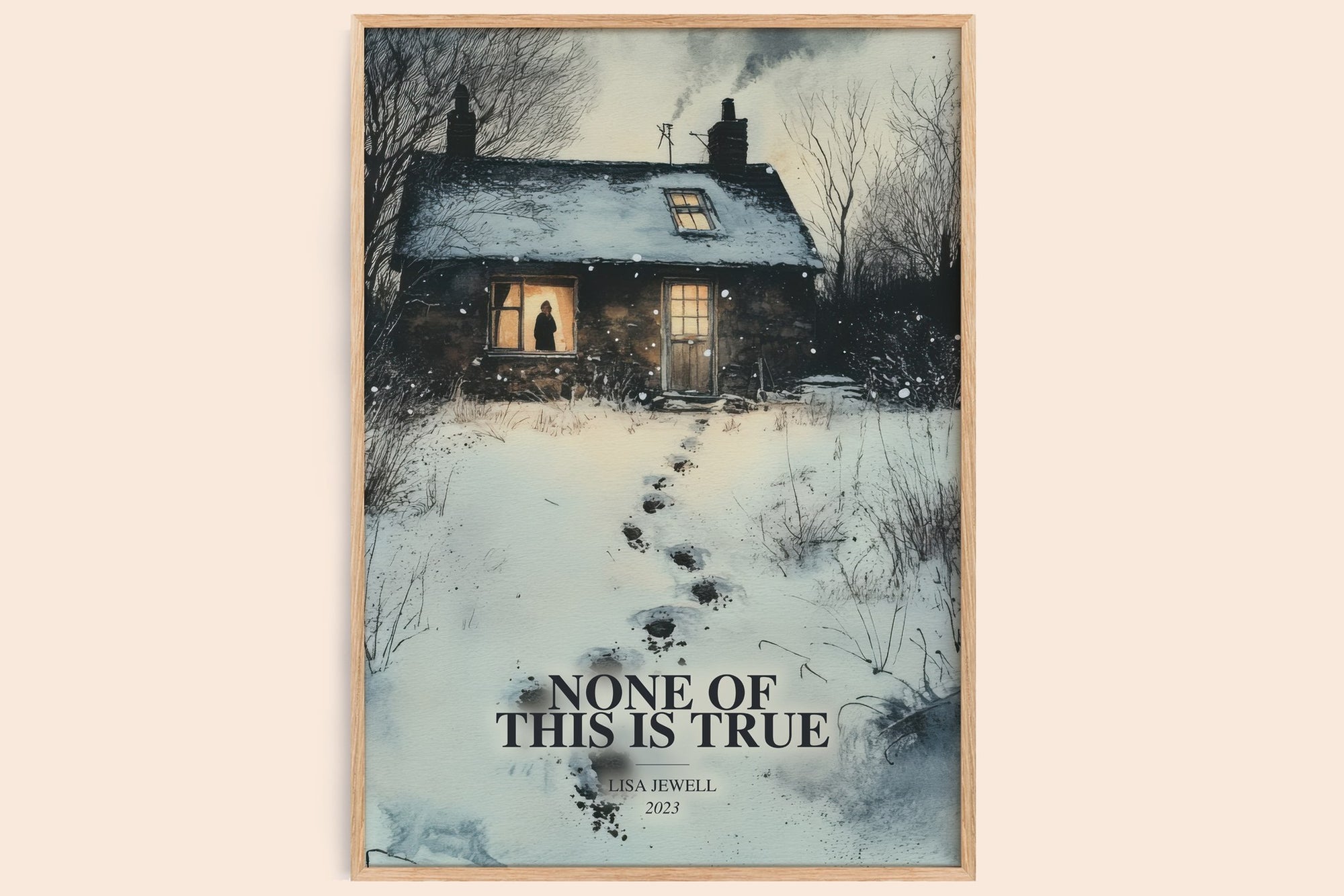 None Of This Is True watercolour book poster by Lisa Jewell – framed literary art print