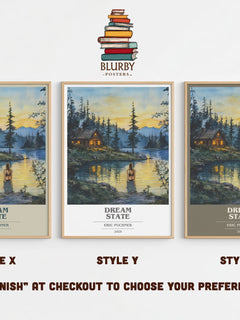 Dream State Book Cover Poster by Eric Puchner – Style X, Y and Z side by side – choose your finish