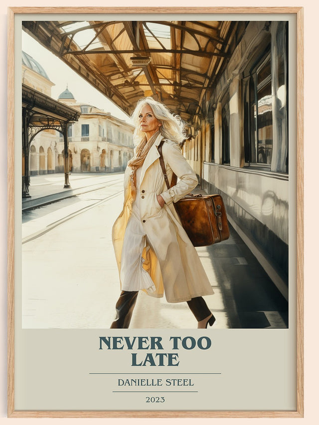 Never Too Late Book Cover Poster by Danielle Steel