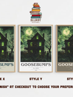 Goosebumps Book Cover Poster by R.L. Stine – Style X, Y and Z side by side – choose your finish