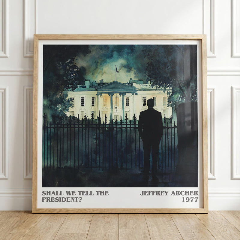 Shall We Tell the President? literary print in frame leaning in hallway – thriller wall art