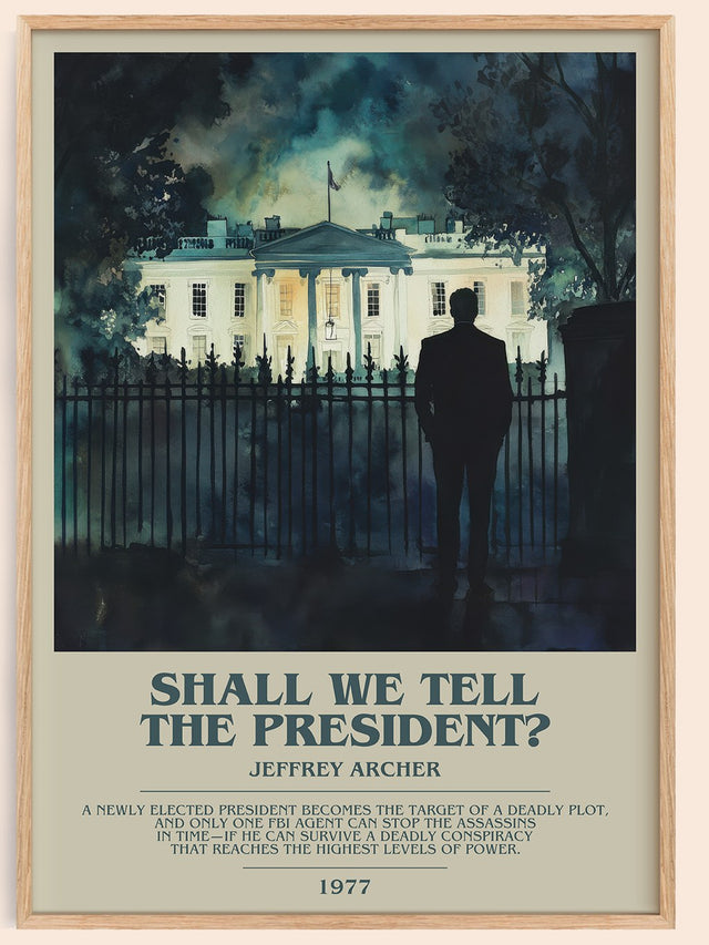 Shall We Tell the President? Bookish Wall Art by Jeffrey Archer