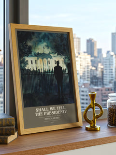 Shall We Tell the President? Book Cover Poster by Jeffrey Archer – framed print on a city-view windowsill