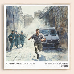 A Prisoner of Birth Literary Art Print by Jeffrey Archer – square framed poster
