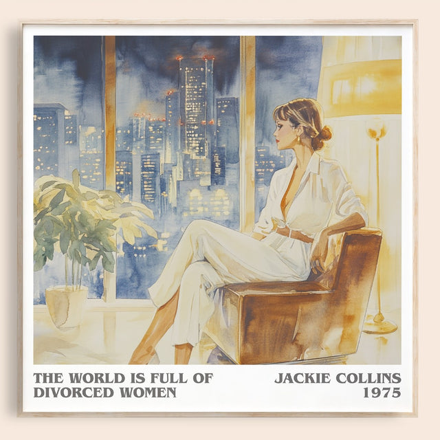 World is Full of Divorced Women Literary Art Print by Jackie Collins