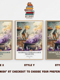 George's Marvellous Medicine Book Cover Poster by Roald Dahl – Style X, Y and Z side by side – choose your finish