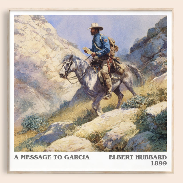A Message to Garcia Literary Art Print by Elbert Hubbard