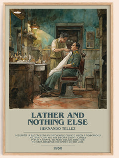 Lather And Nothing Else Bookish Wall Art by Hernando Tellez – framed poster
