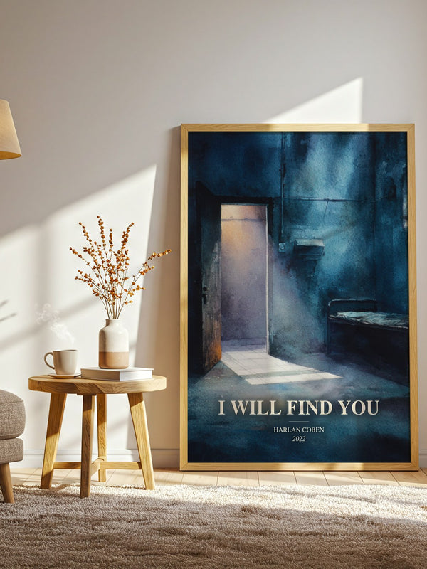 I Will Find You watercolour print in frame leaning in hallway – thriller wall art