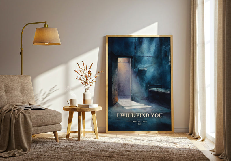 I Will Find You watercolour print in frame leaning in hallway – thriller wall art