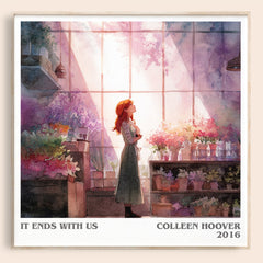 It Ends with Us Literary Art Print by Colleen Hoover