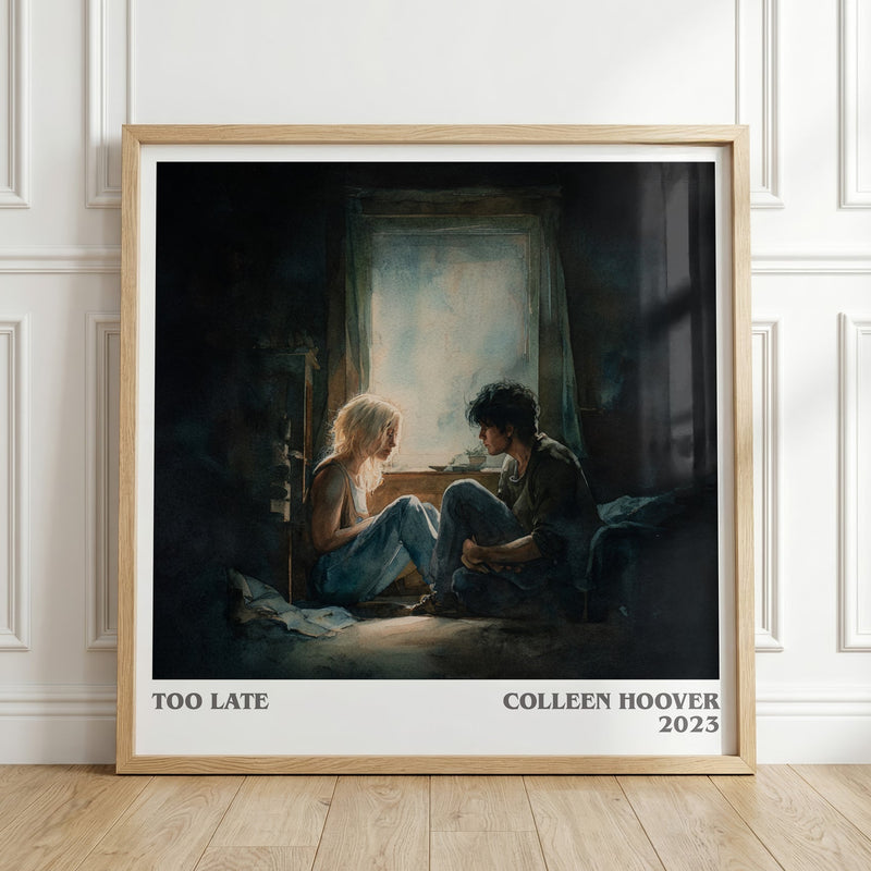 Too late literary print in frame leaning in hallway – romance wall art