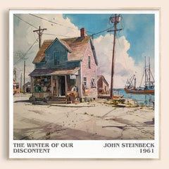 The Winter of Our Discontent Literary Art Print by John Steinbeck – square framed poster