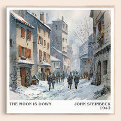 The Moon Is Down Literary Art Print by John Steinbeck – square framed poster