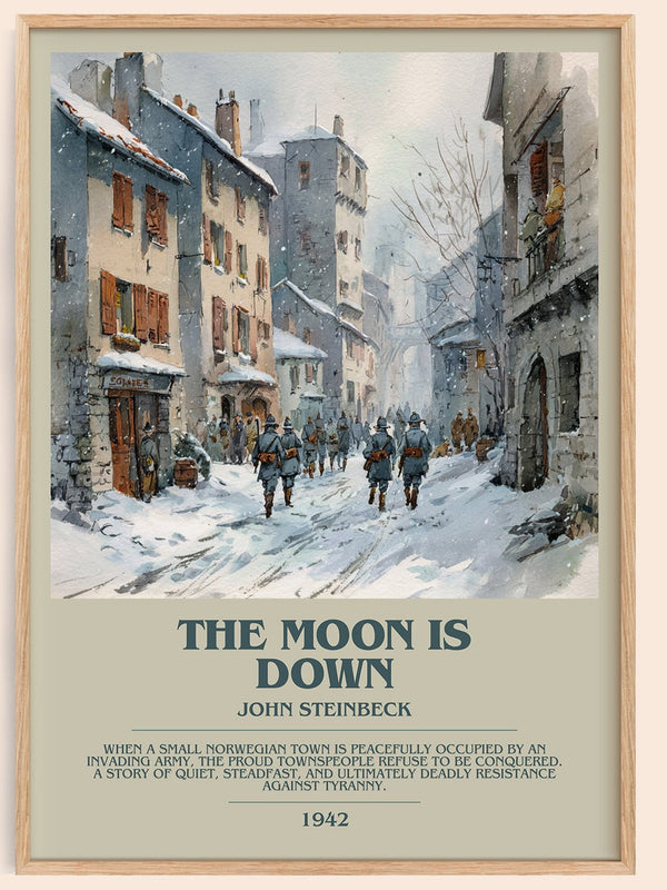 The Moon Is Down bookish book poster by John Steinbeck – framed literary art print