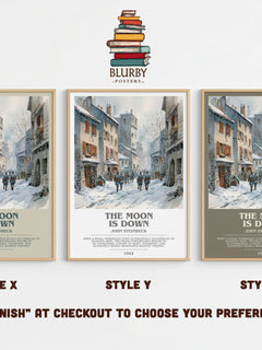 The Moon Is Down Bookish Wall Art by John Steinbeck – Style X, Y and Z side by side – choose your finish