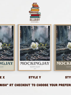 Mockingjay Book Cover Poster by Suzanne Collins – Style X, Y and Z side by side – choose your finish