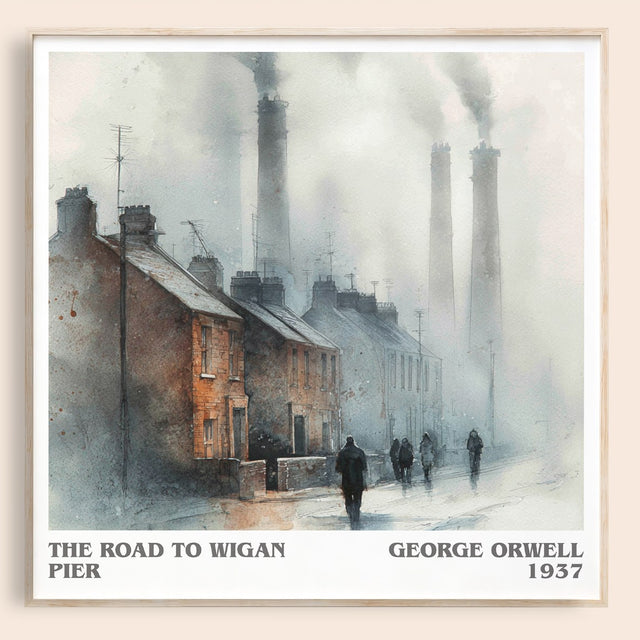 The Road to Wigan Pier Literary Art Print by George Orwell