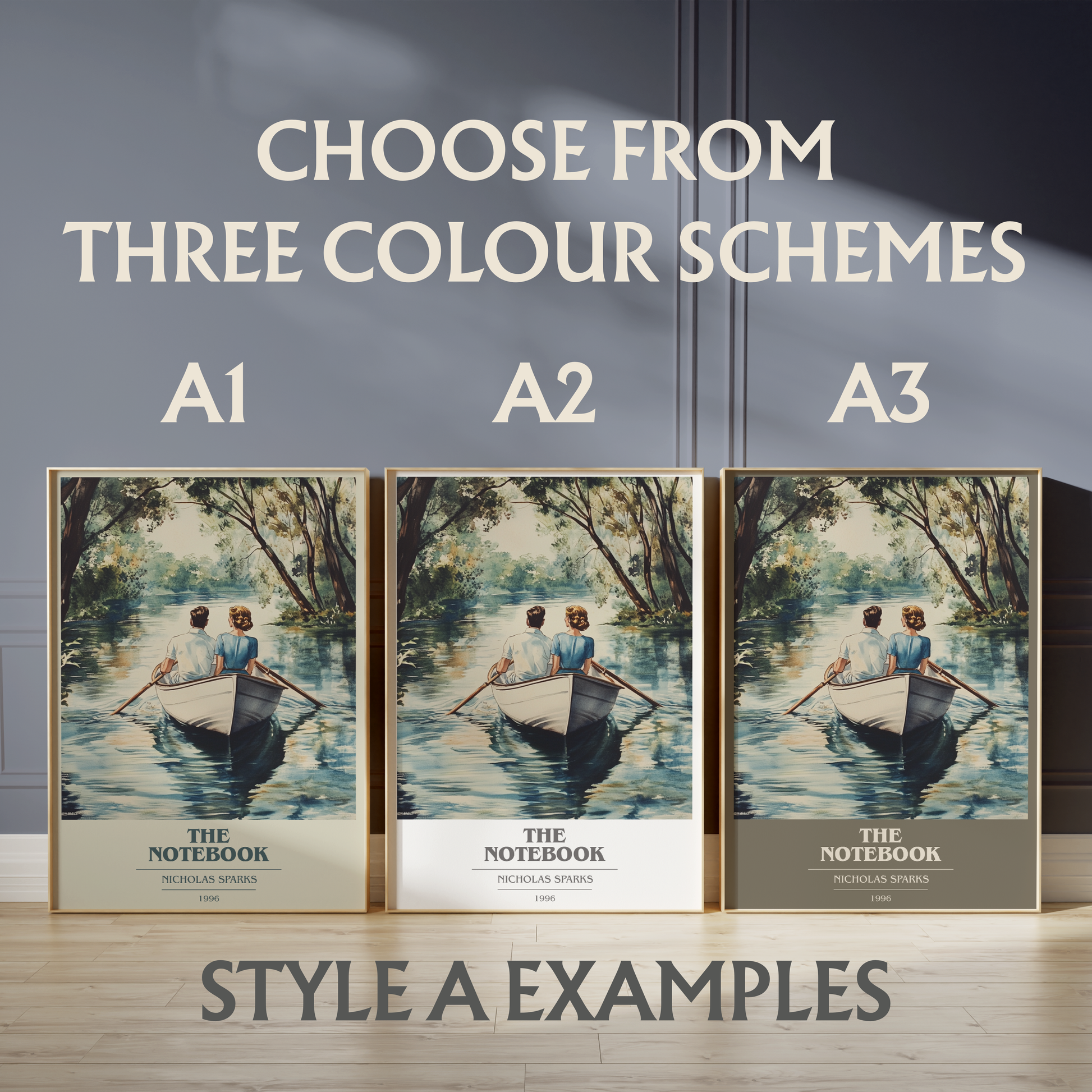 three framed posters of "The Notebook" by Nicholas Sparks, each with a different color scheme. The posters are arranged in a row, and the text above them reads "Choose from three colour schemes A1, A2, A3".