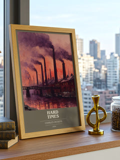 Hard Times Book Cover Poster by Charles Dickens – framed print on a city-view windowsill
