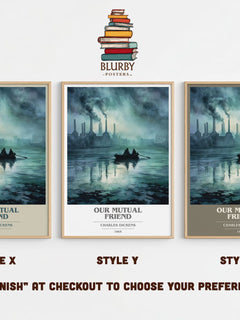 Our Mutual Friend Book Cover Poster by Charles Dickens – Style X, Y and Z side by side – choose your finish