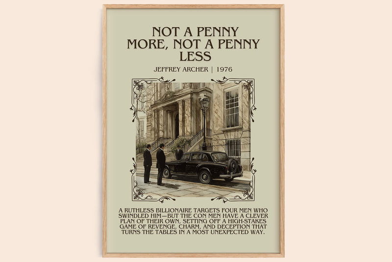 Not a Penny More, Not a Penny Less minimalist book poster by Jeffrey Archer – framed literary art print