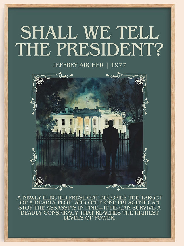 Shall We Tell the President? Minimalist Book Poster by Jeffrey Archer