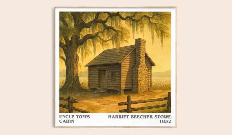 Uncle Tom's Cabin Literary Art Print by Harriet Beecher Stowe (Square style)