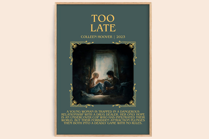 Too late minimalist book poster by Colleen Hoover – framed literary art print