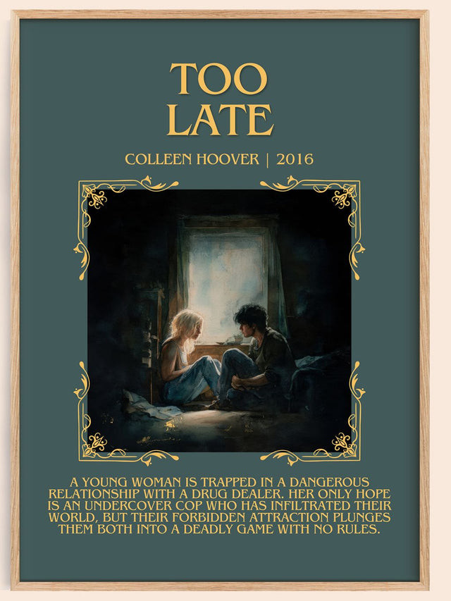 Too late Minimalist Book Poster by Colleen Hoover