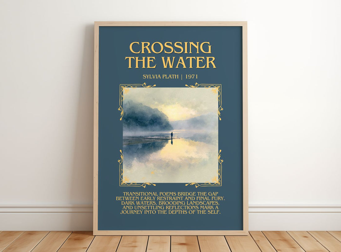 Crossing The Water Minimalist Book Poster by Sylvia Plath – framed print leaning on a wooden floor